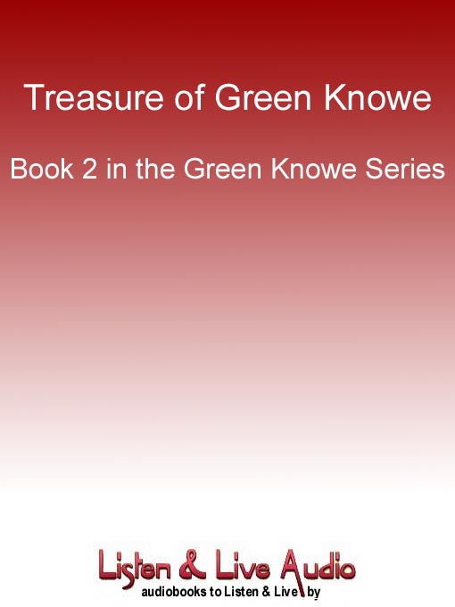 Title details for Treasure of Green Knowe by L. M. Boston - Available